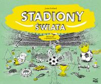Stadiony świata. Autor: Bachanek Joanna. SmakLiter.pl Okładka książki Stadiony świata