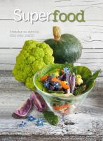 Superfood. Przepisy na zdrowe, odżywcze posiłki. Autor: Cinzia Trenchi. SmakLiter.pl Okładka książki Superfood. Przepisy na zdrowe, odżywcze posiłki
