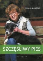 Szczęśliwy pies. Autor: Sumińska Dorota. SmakLiter.pl Okładka książki Szczęśliwy pies