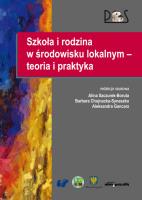 Szkoła i rodzina w środowisku lokalnym-teoria i praktyka. Autor: Szczurek-Boruta Alina, Chojnacka-Synaszko Barbara, Gancarz Aleksandra. SmakLiter.pl Okładka książki Szkoła i rodzina w środowisku lokalnym-teoria i praktyka