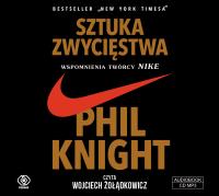 Sztuka zwycięstwa. Wspomnienia twórcy NIKE - Audiobook. Autor: Phil Knight. SmakLiter.pl Okładka książki Sztuka zwycięstwa. Wspomnienia twórcy NIKE - Audiobook