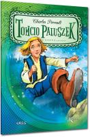 Tomcio Paluszek. Autor: Perrault Charles. SmakLiter.pl Okładka książki Tomcio Paluszek