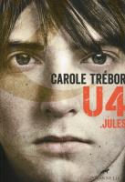 U4 Jules. Autor: Carole Trébor. SmakLiter.pl Okładka książki U4 Jules