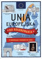 Unia Europejska do kolorowania. Autor: Wiśniewski Krzysztof. SmakLiter.pl Okładka książki Unia Europejska do kolorowania