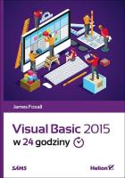 Visual Basic 2015 w 24 godziny. Autor: James Foxall. SmakLiter.pl Okładka książki Visual Basic 2015 w 24 godziny
