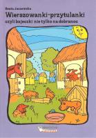 Wierszowanki-przytulanki czyli bajeczki nie tylko  na dobranoc. Autor:   Praca zbiorowa. SmakLiter.pl Okładka książki Wierszowanki-przytulanki czyli bajeczki nie tylko  na dobranoc