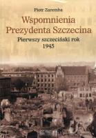 Okładka książki Wspomnienia Prezydenta Szczecina