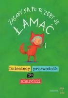 Zasady sa po to, żeby je łamać. Autor: John i Jana. SmakLiter.pl Okładka książki Zasady sa po to, żeby je łamać