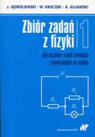 Zbiór zadań z fizyki Tom 1 dla uczniów szkół średnich i kandydatów na studia. Autor: Jędrzejewski j., Kruczek W., Kujawski A.. SmakLiter.pl Okładka książki Zbiór zadań z fizyki Tom 1 dla uczniów szkół średnich i kandydatów na studia