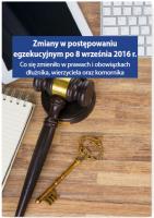 Zmiany w postępowaniu egzekucyjnym po 8 września 2016 r. Co się zmieniło w prawach i obowiązkach dłużnika, wierzyciela oraz komornika. Autor: Grzegorz Wroński, Monika Dryl, Łukasz Walter. SmakLiter.pl Okładka książki Zmiany w postępowaniu egzekucyjnym po 8 września 2016 r. Co się zmieniło w prawach i obowiązkach dłużnika, wierzyciela oraz komornika