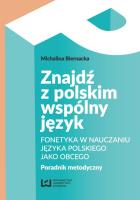 Znajdź z polskim wspólny język. Autor: Biernacka Michalina. SmakLiter.pl Okładka książki Znajdź z polskim wspólny język