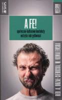 A fe!. Autor: Aleksandra Drzał-Sierocka (red.), Małgorzata Kowalewska. SmakLiter.pl Okładka książki A fe!