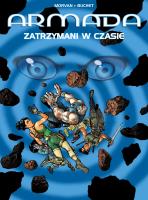 Armada. T 19 Zatrzymani w czasie. Autor: Morvan Jean-David, Buchet Philippe. SmakLiter.pl Okładka książki Armada. T 19 Zatrzymani w czasie