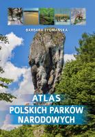 Atlas polskich parków narodowych. Autor: Barbara Zygmańska. SmakLiter.pl Okładka książki Atlas polskich parków narodowych
