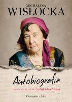 Autobiografia. Autor: Wisłocka Michalina. SmakLiter.pl Okładka książki Autobiografia