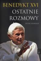 Benedykt XVI. Ostatnie rozmowy BR. Autor: Peter Seewald. SmakLiter.pl Okładka książki Benedykt XVI. Ostatnie rozmowy BR