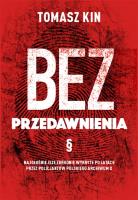 Bez przedawnienia. Autor: Tomasz Kin. SmakLiter.pl Okładka książki Bez przedawnienia