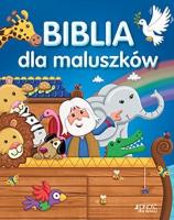 Biblia dla maluszków. Autor: Juliet David, Chris Embleton-Hall (ilustr.). SmakLiter.pl Okładka książki Biblia dla maluszków