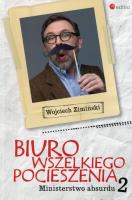Biuro Wszelkiego Pocieszenia. Ministerstwo absurdu. Autor: Wojciech Zimiński. SmakLiter.pl Okładka książki Biuro Wszelkiego Pocieszenia. Ministerstwo absurdu