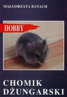 Chomik dżungarsk. Autor: Banach Małgorzata. SmakLiter.pl Okładka książki Chomik dżungarsk