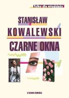 Czarne okna. Autor: Kowalewski Stanisław. SmakLiter.pl Okładka książki Czarne okna