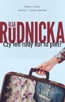Czy ten rudy kot to pies?. Autor: Rudnicka Olga. SmakLiter.pl Okładka książki Czy ten rudy kot to pies?