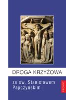 Okładka książki Droga Krzyżowa ze św. Stanisławem Papczyńskim
