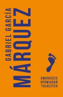 Dwanaście opowiadań tułaczych. Autor: Gabriel Garcia Marquez. SmakLiter.pl Okładka książki Dwanaście opowiadań tułaczych