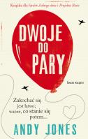 Dwoje do pary. Autor: Andy Jones. SmakLiter.pl Okładka książki Dwoje do pary