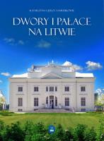 Dwory i pałace na Litwie. Autor: Samusikowie Katarzyna i Jerzy. SmakLiter.pl Okładka książki Dwory i pałace na Litwie