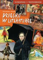Dziecko w literaturze. Autor: Podgórski Jarosław. SmakLiter.pl Okładka książki Dziecko w literaturze