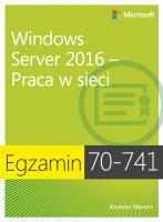 Egzamin 70-741: Windows Server 2016 - Praca w sieci. Autor: Andrew James Warren. SmakLiter.pl Okładka książki Egzamin 70-741: Windows Server 2016 - Praca w sieci