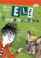 Elf i skarb wuja Leona. Autor: Opowiadania - Marcin Pałasz. SmakLiter.pl Okładka książki Elf i skarb wuja Leona