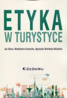 Etyka w turystyce. Autor: Kaczocha Włodzimierz, SIKORA JAN, Agnieszka Warte. SmakLiter.pl Okładka książki Etyka w turystyce