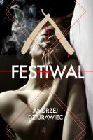 Festiwal. Autor: Dziurawiec Andrzej. SmakLiter.pl Okładka książki Festiwal