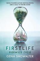 Firstlife Pierwsze życie. Autor: Showalter Gena. SmakLiter.pl Okładka książki Firstlife Pierwsze życie