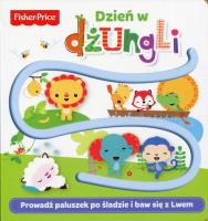 Fisher Price. Dzień w dżungli. Autor:   Praca zbiorowa. SmakLiter.pl Okładka książki Fisher Price. Dzień w dżungli