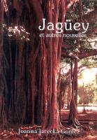Jagüey et autres nouvelles. Autor: Joanna Jarecka-Gomez. SmakLiter.pl Okładka książki Jagüey et autres nouvelles