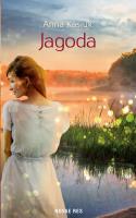 Jagoda. Autor: Kasiuk Anna. SmakLiter.pl Okładka książki Jagoda