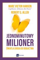 Jednominutowy milioner. Autor: Mark Victor Hansen, Robert G. Allen. SmakLiter.pl Okładka książki Jednominutowy milioner