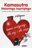 Kamasutra Walentego kopniętego. Autor:   Praca zbiorowa. SmakLiter.pl Okładka książki Kamasutra Walentego kopniętego