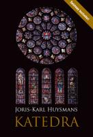 Katedra. Autor: Joris - Karl Huysmans. SmakLiter.pl Okładka książki Katedra