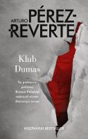 Klub Dumas. Autor: Perez-Reverte Arturo. SmakLiter.pl Okładka książki Klub Dumas