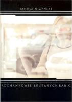 Kochankowie ze Starych Babic. Autor: Janusz Niżyński. SmakLiter.pl Okładka książki Kochankowie ze Starych Babic