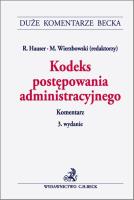Kodeks postępowania administracyjnego Komentarz. Autor:   Praca zbiorowa. SmakLiter.pl Okładka książki Kodeks postępowania administracyjnego Komentarz