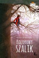 Kolorowy szalik. Autor: Barbara Kosmowska. SmakLiter.pl Okładka książki Kolorowy szalik