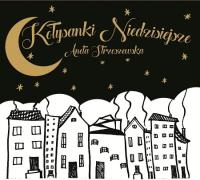 Okładka książki Kołysanki Niedzisiejsze CD