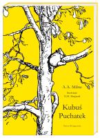 Kubuś Puchatek. Autor: Alan Alexander Milne. SmakLiter.pl Okładka książki Kubuś Puchatek