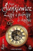 Listy z podróży do Ameryki T.2. Autor: Henryk Sienkiewicz. SmakLiter.pl Okładka książki Listy z podróży do Ameryki T.2