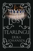 Losy Tearlingu. Autor: Johansen Erika. SmakLiter.pl Okładka książki Losy Tearlingu